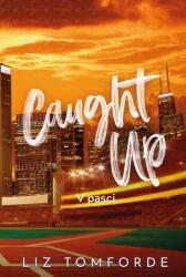 Caught up - V pasci (2025)