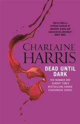 Dead Until Dark (ISBN: 9780575117020)