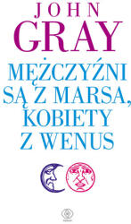 Mężczyźni są z Marsa, kobiety z Wenus wyd. 2022 | John Gray (2022)