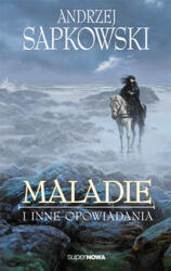 Maladie i inne opowiadania (2012)