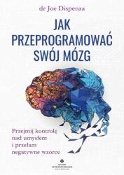 Jak przeprogramować swój mózg (2023)