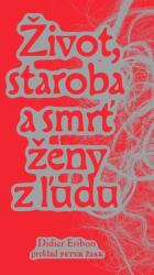 Život, staroba a smrť ženy z ľudu (2025)