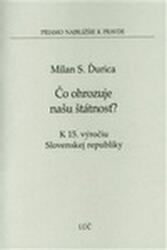 Čo ohrozuje našu štátnosť (2008)