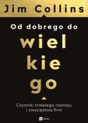 Od dobrego do wielkiego | Collins Jim (2020)