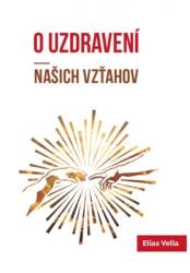 O uzdravení našich vzťahov (2024)