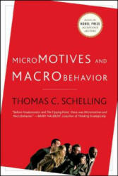 Micromotives and Macrobehavior - Thomas Schelling (ISBN: 9780393329469)
