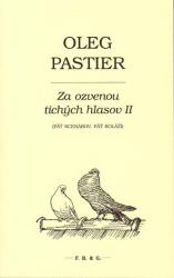Za ozvenou tichých hlasov II (2013)