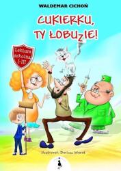 Cukierku Ty łobuzie! (2021)