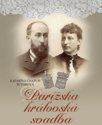 Parížska kráľovská svadba (ISBN: 9788081822070)