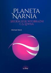 Planeta Narnia. Siedem sfer wyobraźni C. S. Lewisa (2023)