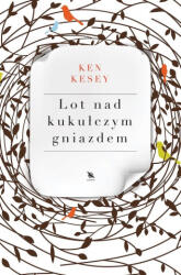 Lot nad kukułczym gniazdem. Wydawnictwo Albatros | Ken Kesey (2025)