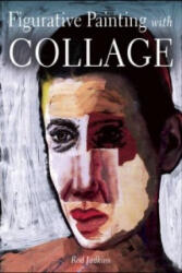 Pictură figurativă cu colaj (ISBN: 9781785000744)
