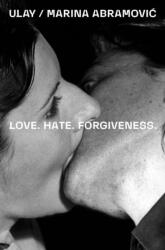 Ulay / Marina Abramovic. Love. Hate. Forgiveness (ISBN: 9783753309095)