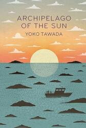Archipelago of the Sun - Margaret Mitsutani (ISBN: 9781803513201)
