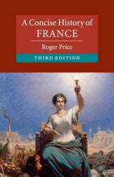 Concise History of France - Roger Price (ISBN: 9781107603431)