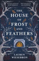 The House of Frost and Feathers (ISBN: 9781399723213)