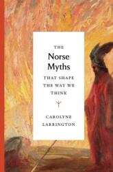 The Norse Myths that Shape the Way We Think (ISBN: 9780500252345)