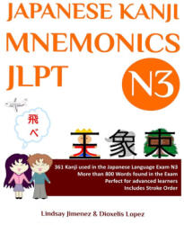 Japanese Kanji Mnemonics Jlpt N3 - Lindsay Tatiana Jimenez, Dioxelis Lopez (ISBN: 9780578295534)