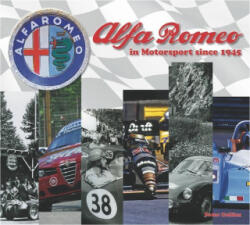 Alfa Romeo - The Competition History since 1945 - Peter Collins (ISBN: 9781845849160)