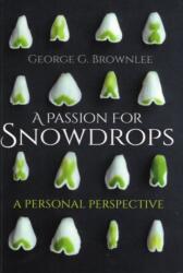 A Passion for Snowdrops (ISBN: 9781849954938)