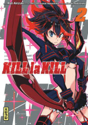 Kill la kill - Tome 2 - TRIGGER (ISBN: 9782505063056)