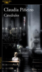 Catedrales - Piñeiro, Claudia (ISBN: 9788420455594)