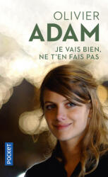 Je vais bien ne t'en fais pas (ISBN: 9782266310802)