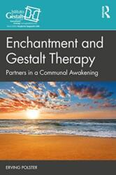 Enchantment and Gestalt Therapy (ISBN: 9780367612733)