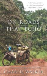 On Roads That Echo (ISBN: 9781999934927)
