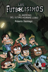 Futbolisimos - ROBERTO SANTIAGO (ISBN: 9788413181233)