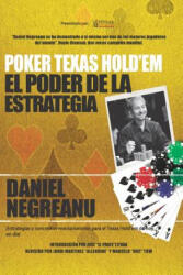 Poker Texas Hold'em El Poder de la Estrategia - Daniel Negreanu (ISBN: 9781724135865)
