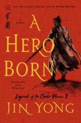 Hero Born - Jin Yong, Anna Holmwood (ISBN: 9781250220622)