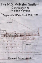M. S. Wilhelm Gustloff - Edward Petruskevich (ISBN: 9780464960348)