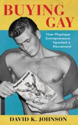 Buying Gay (ISBN: 9780231189101)