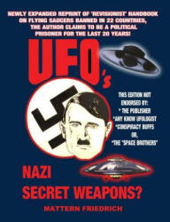 UFO'S Nazi Secret Weapons? - Mattern Friedrich, Christof Friedrich, Commander X (ISBN: 9781606111161)