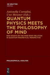 Quantum Physics Meets the Philosophy of Mind - Antonella Corradini, Uwe Meixner (ISBN: 9783110554731)