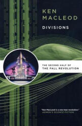 Divisions - Ken MacLeod (ISBN: 9780765321190)