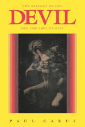 History of the Devil and the Idea of Evil - Paul Carus (ISBN: 9780875483078)