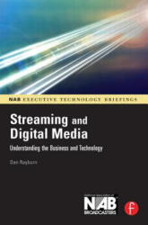 Streaming and Digital Media - Dan Rayburn (ISBN: 9780240809571)