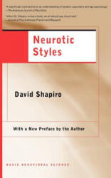 Neurotic Styles - David Shapiro, Liz Nissa (ISBN: 9780465095025)