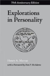 Explorations in Personality - Henry A. Murray, Dan P. McAdams (ISBN: 9780195305067)