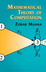 Mathematical Theory of Computation - Zohar Manna (ISBN: 9780486432380)