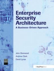 Enterprise Security Architecture (ISBN: 9781578203185)