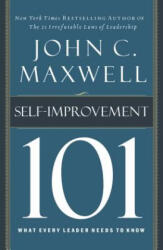 Self-improvement 101 - John Maxwell (ISBN: 9781400280247)
