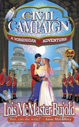 Civil Campaign - Lois McMaster Bujold (ISBN: 9780671578855)
