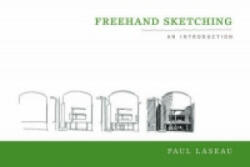 Freehand Sketching - Paul Laseau (ISBN: 9780393731125)