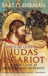 Lost Gospel of Judas Iscariot - Bart D. Ehrman (ISBN: 9780195314601)