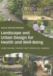 Landscape and Urban Design for Health and Well-Being (ISBN: 9780415843522)