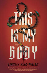 This Is My Body - King-Miller, Lindsay (ISBN: 9781683694649)