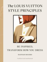 The Louis Vuitton Style Principles (ISBN: 9781529930597)